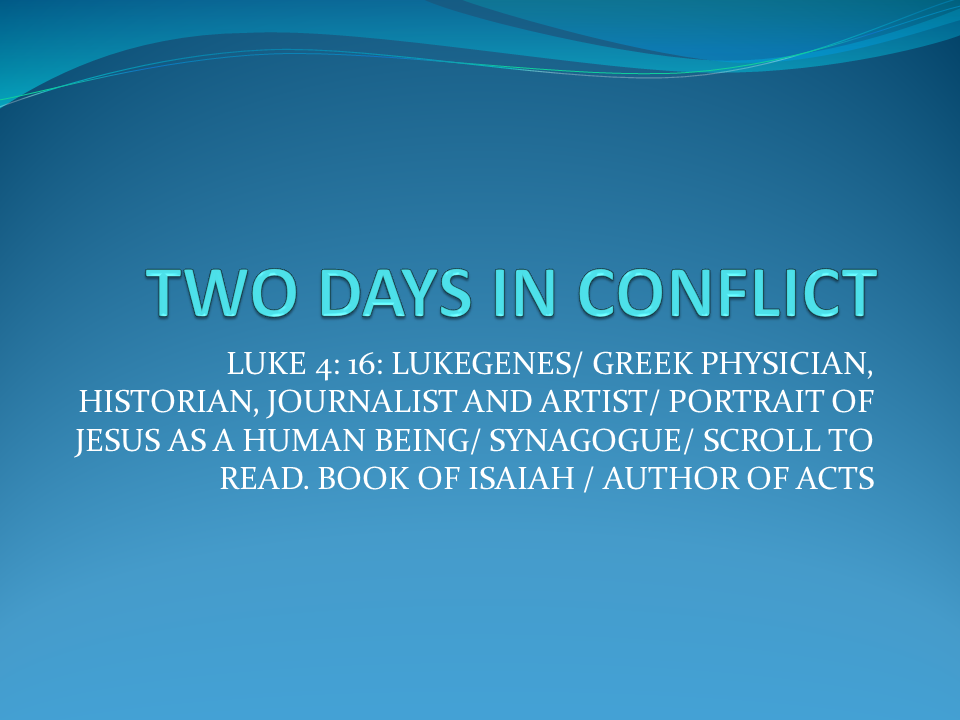 Two Days in Conflict