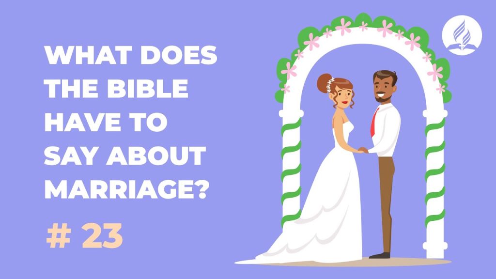 What Does the Bible have to Say About Marriage?