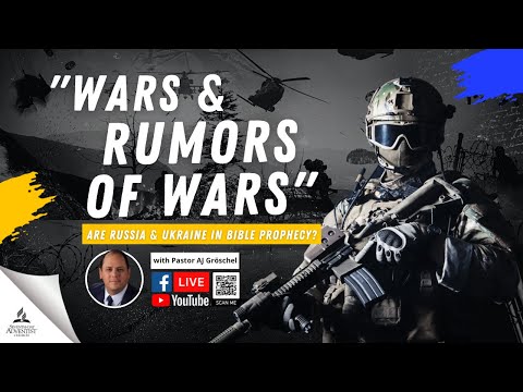 Wars and Rumors of Wars: Are Russia and Ukraine in Bible Prophecy?