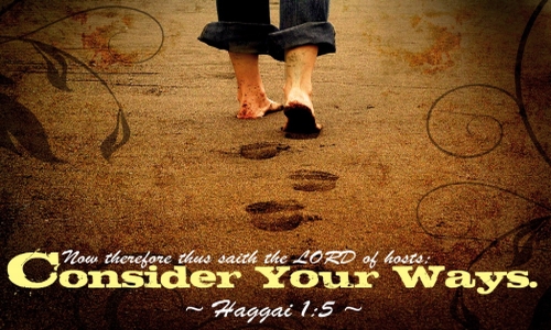 Consider Your Ways
