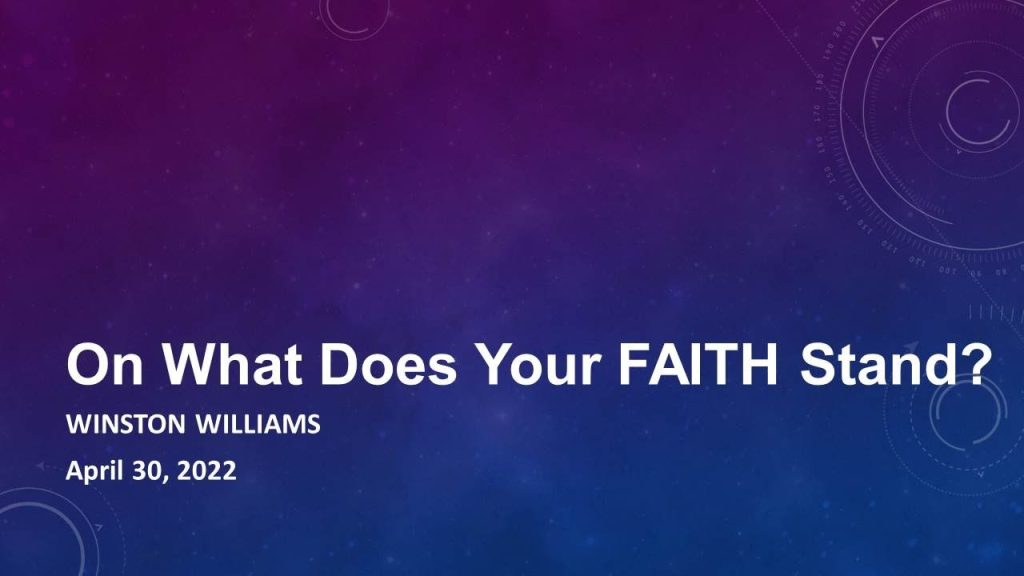 On What Does Your Faith Stand?