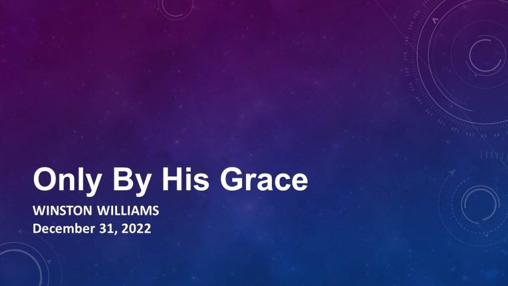 Only by His Grace