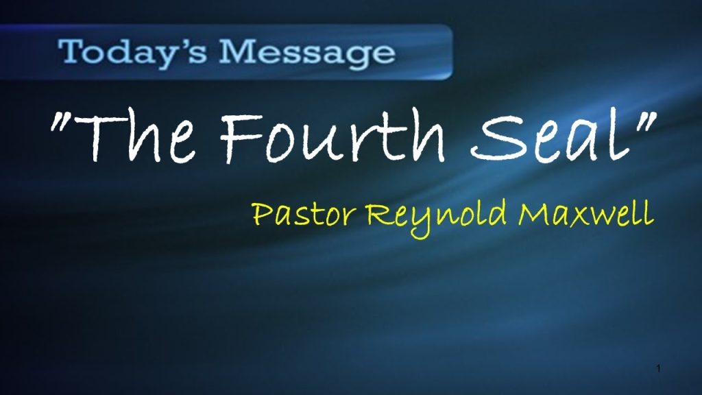 September 9, 2023 “The Fourth Seal” by Pastor Maxwell