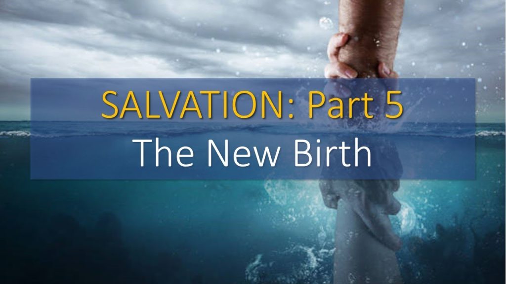 September 23, 2023 “Salvation: Part 5 – The New Birth” by Passard Dean