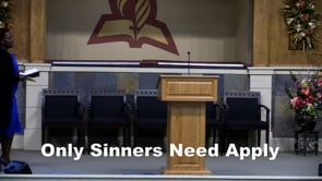 Only Sinners Need Apply
