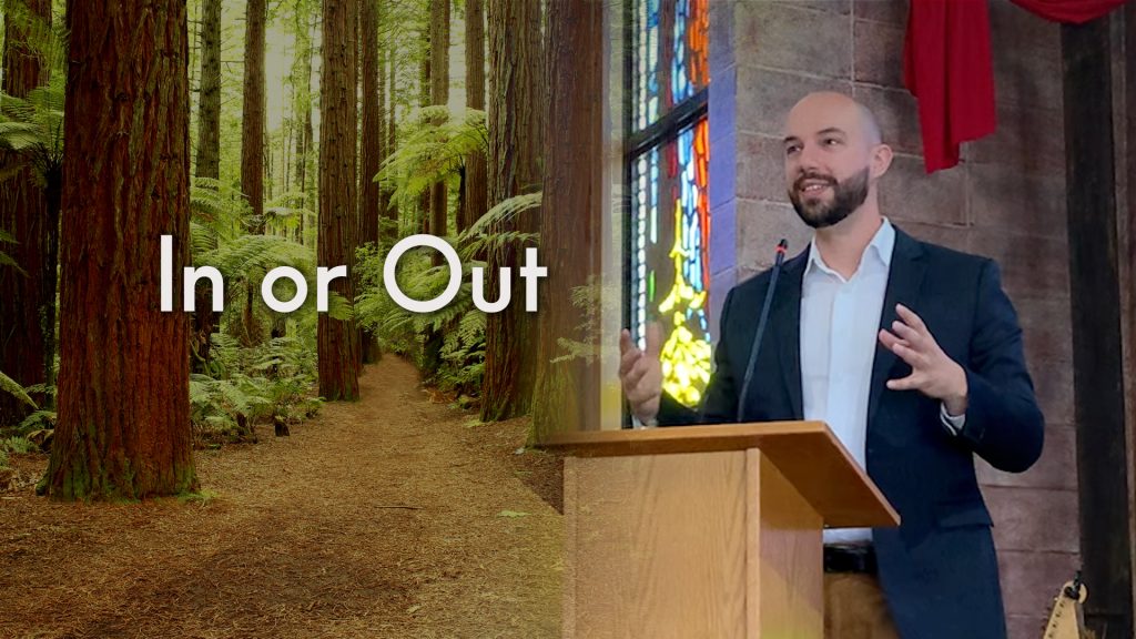 In or Out – Pastor Caleb Henry