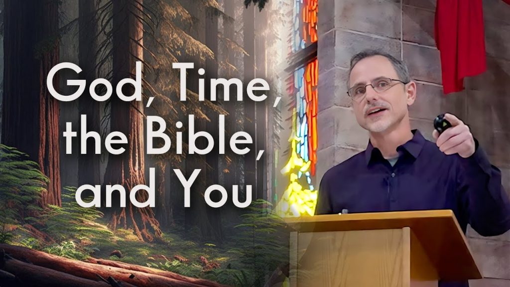 God, Time, the Bible, and You – Anthony Lester
