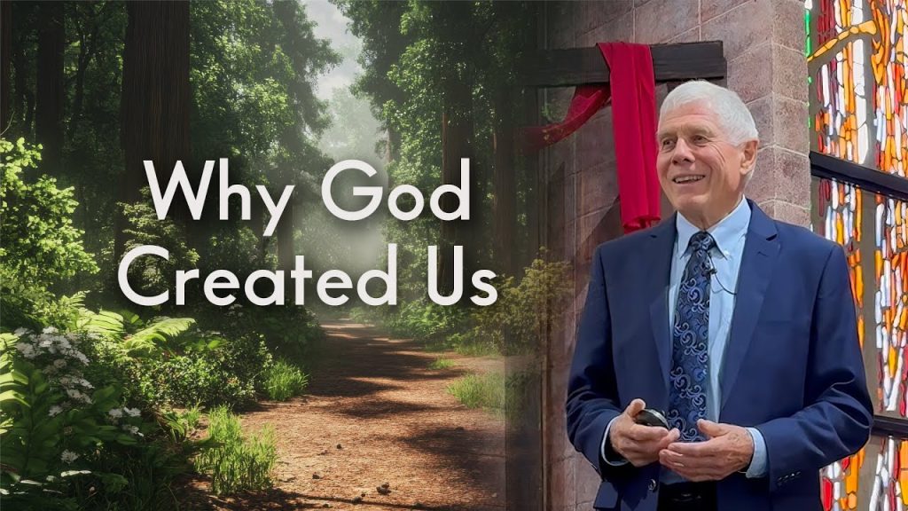 Why God Created Us – Pastor Mike Wilson