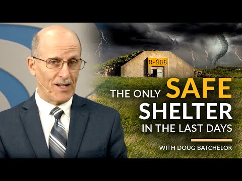 The Only Safe Shelter, by Doug Batchelor