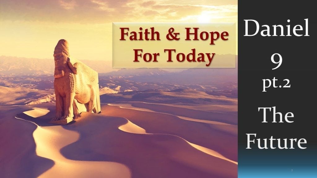 God reveals the Last Days in answer to Daniels Prayer