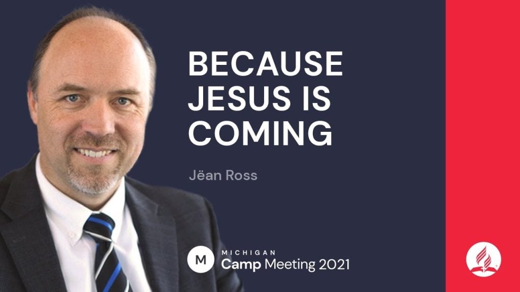 Because Jesus Is Coming