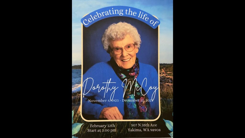 Celebrating the life of Dorthey (Dot) McCoy