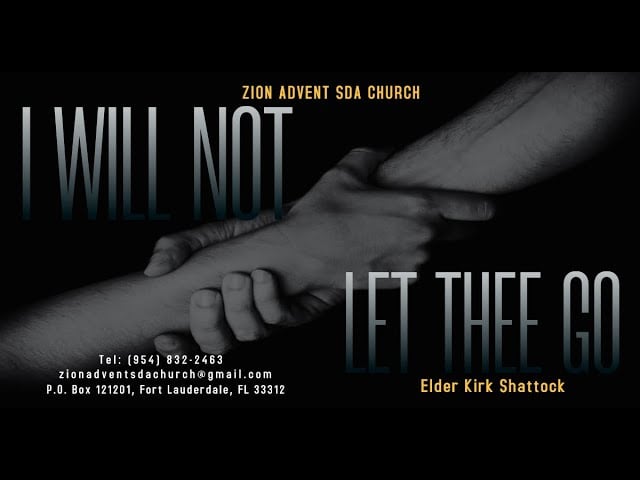“I Will Not Let Thee Go!” | Elder K. Shattock