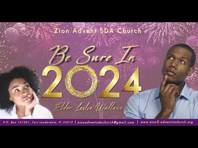 Be Sure in 2024 | Elder L. Wallace