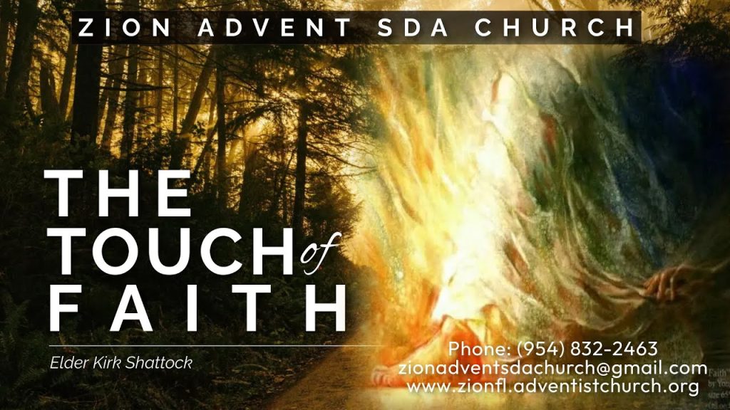 The Touch of Faith | Elder K. Shattock