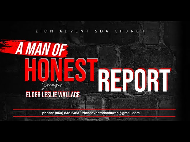 A Man of Honest Report | Elder L. Wallace