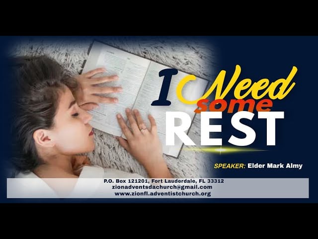 I Need Some Rest | Elder M. Almy