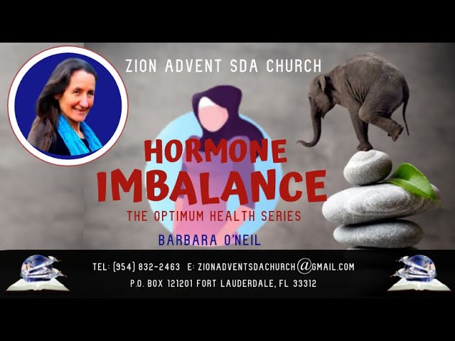 Barbara O’Neil || Hormonal Imbalance – The Optimum Health Series || 3.17.18