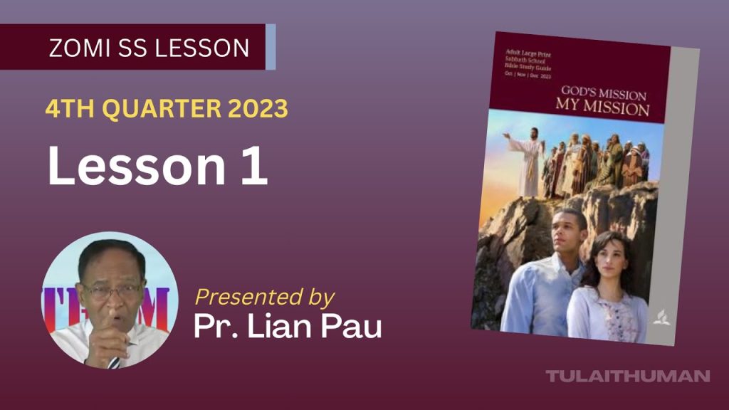 Q4 Lesson 1 Pasian hong. piak na sep:Khen Masa(God’s Mission to Us Part 1)