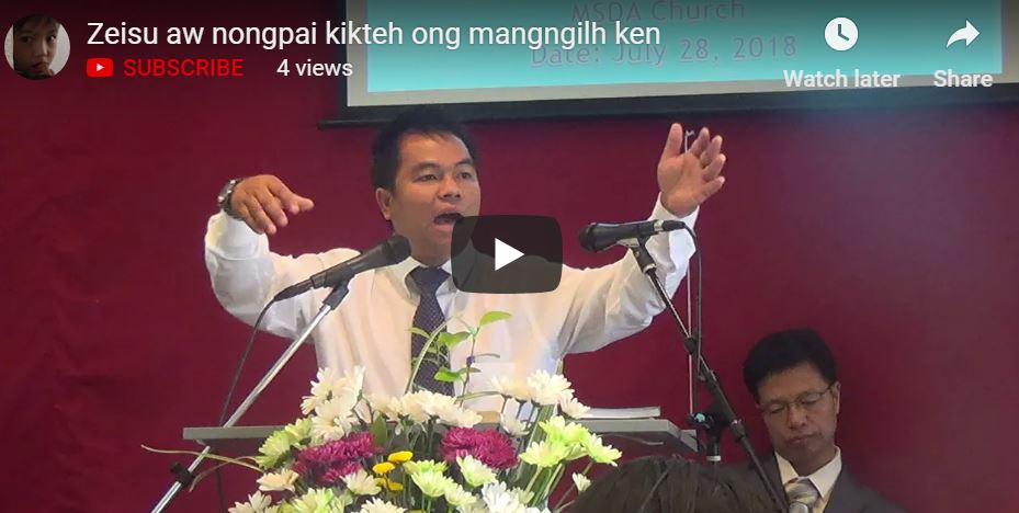 Zeisu aw nongpai kikteh ong mangngilh ken (July 28, 2018)